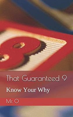 That Guaranteed 9: Know Your Why