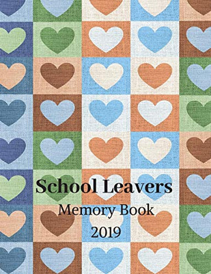 School Leavers Memory Book: Autograph Memories Contact Details A4 120 Pages Square Heart