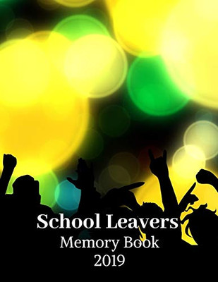 School Leavers Memory Book: Autograph Memories Contact Details A4 120 Pages Party