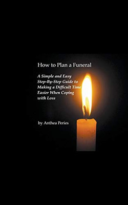 How To Plan A Funeral (Grief, Bereavement, Death, Loss)