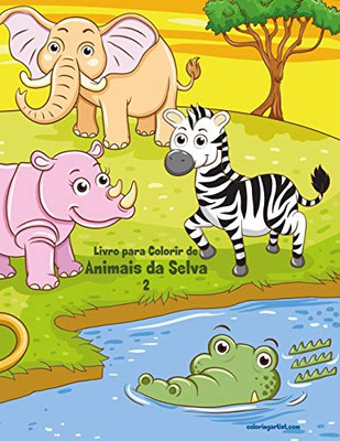 Livro Para Colorir De Animais Da Selva 2 (Portuguese Edition)