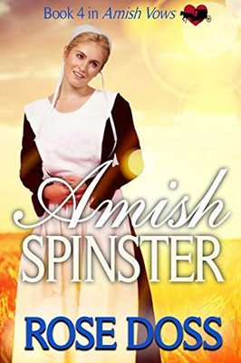 Amish Spinster (Amish Vows)