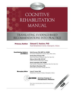 Cognitive Rehabilitation Manual: Translating Evidence-Based Recommendations into Practice (Volume 1)