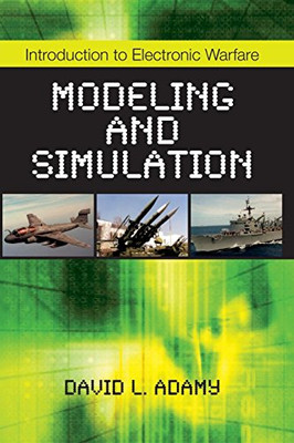 Introduction to Electronic Warfare Modeling and Simulation (Radar, Sonar and Navigation)