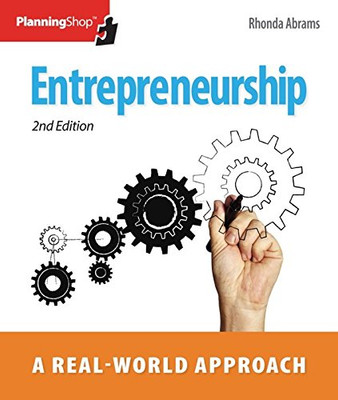 Entrepreneurship: A Real-World Approach