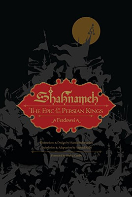 Shahnameh: The Epic of the Persian Kings (Illustrated Edition, Slipcased)