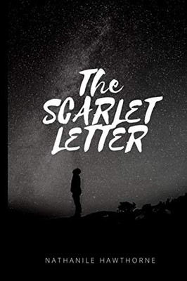 The Scarlet Letter: New Premium Classic Edition - The Scarlet Letter By Nathaniel Hawthorne