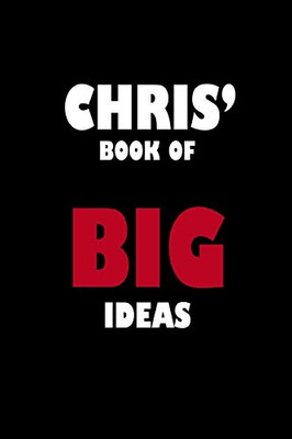 Chris' Book Of Big Ideas