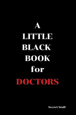 A Little Black Book: For Doctors