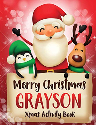 Merry Christmas Grayson: Fun Xmas Activity Book, Personalized For Children, Perfect Christmas Gift Idea