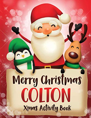 Merry Christmas Colton: Fun Xmas Activity Book, Personalized For Children, Perfect Christmas Gift Idea