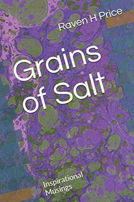 Grains Of Salt: Inspirational Musings