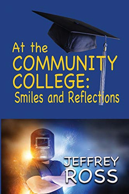 At The Community College: Smiles And Reflections