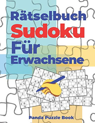Rätselbuch Sudoku Für Erwachsene: Logikspiele Für Erwachsene (German Edition)