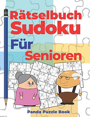 Rätselbuch Sudoku Für Senioren: Logikspiele Für Erwachsene (German Edition)