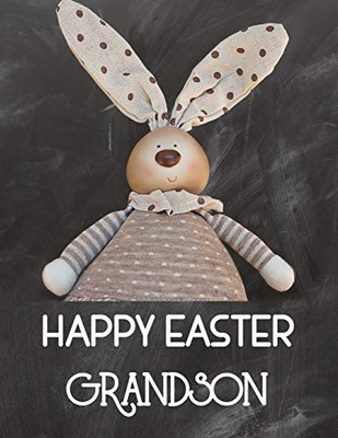 Happy Easter Grandson: Sketchbook For Kids Drawings Activity Book