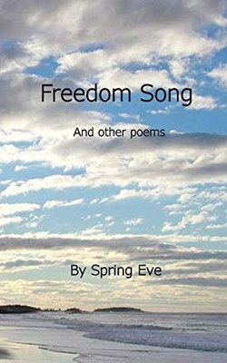 Freedom Song: And Other Poems