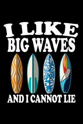 I Like Big Waves And I Cannot Lie: Animal Nature Collection