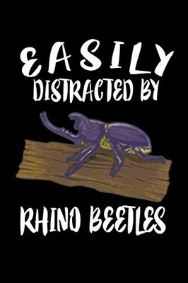 Easily Distracted By Rhino Beetles: Animal Nature Collection