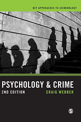 Psychology and Crime: A Transdisciplinary Perspective (Key Approaches to Criminology)
