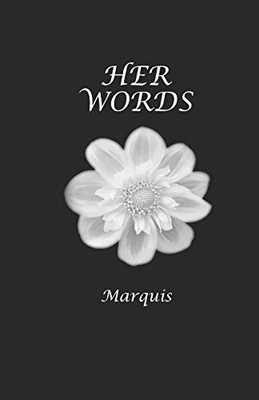Her Words: A Collection Of Poetry