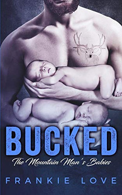 Bucked: The Mountain Man'S Babies