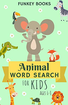 Animal Word Search For Kids Ages 6-8