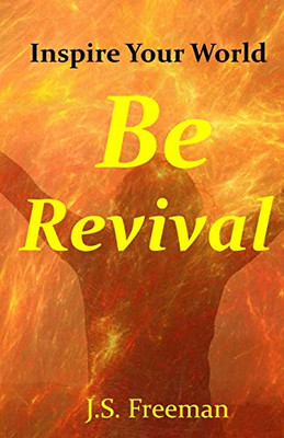 Be Revival: Inspire Your World
