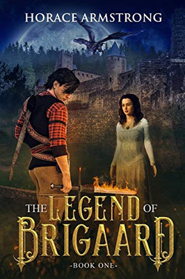 The Legend Of Brigaard Book One