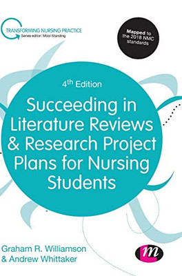 Succeeding in Literature Reviews and Research Project Plans for Nursing Students (Transforming Nursing Practice Series)