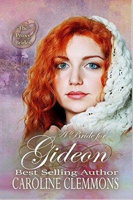 A Bride For Gideon (The Proxy Brides)