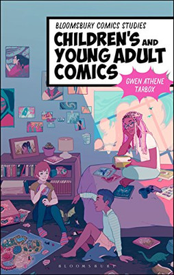 Children's and Young Adult Comics (Bloomsbury Comics Studies)