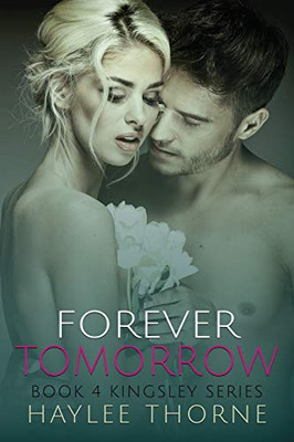 Forever Tomorrow (Kingsley Series)