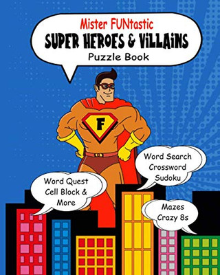 Mister Funtastic: Super Heroes & Villains Puzzle Book
