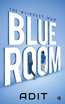 Blue Room: The Weirdest War