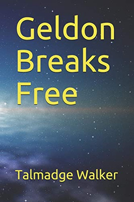 Geldon Breaks Free (The Lemnian Stories)