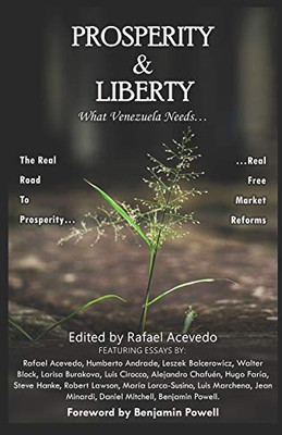 Prosperity & Liberty: What Venezuela Needs...