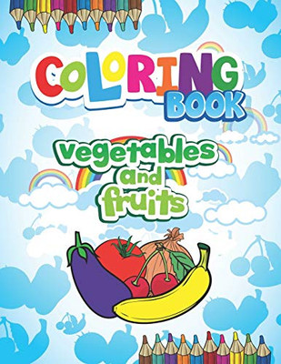 coloring book: vegetables and fruits