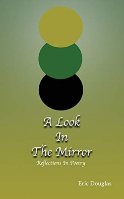 A Look In The Mirror: Reflections In Poetry