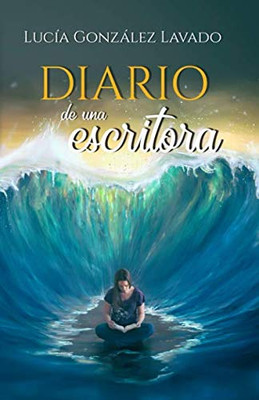 Diario De Una Escritora (Spanish Edition)
