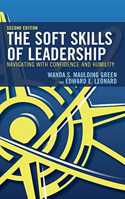 The Soft Skills of Leadership: Navigating with Confidence and Humility