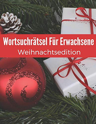 Wortsuchrätsel Für Erwachsene Weihnachtsedition: Wortsuche Großdruck Mit Lösungen