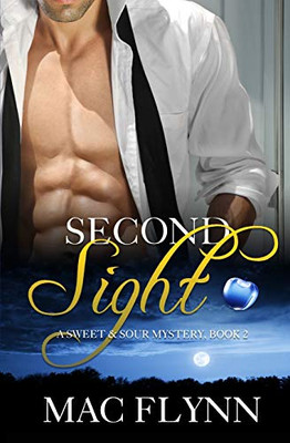 Second Sight, A Sweet & Sour Mystery: Werewolf Shifter Romance (Sweet & Sour Mysteries)