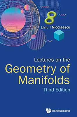 Lectures on the Geometry of Manifolds: 3rd Edition