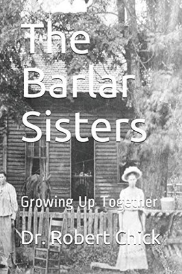 The Barlar Sisters: Growing Up Together