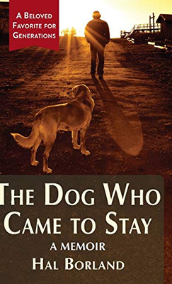 The Dog Who Came to Stay: A Memoir