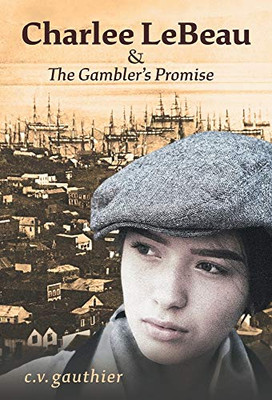 Charlee LeBeau & The Gambler's Promise