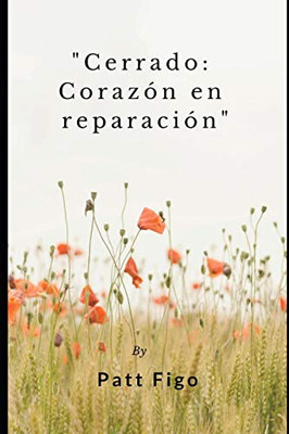Cerrado: Corazón En Reparación (Spanish Edition)