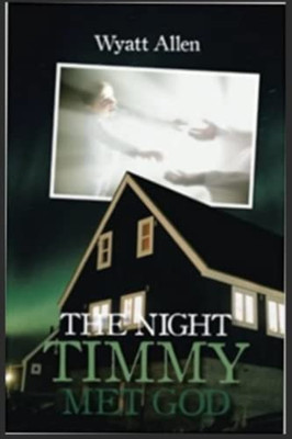 The Night Timmy Met God
