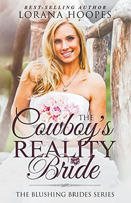 The Cowboy'S Reality Bride The Cowboy'S Reality Bride